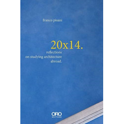 20x14. Reflections on Studying Architecture Abroad