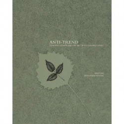 Anti-trend: Resilient Design and the Art of Sustainable Living