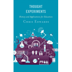Thought Experiments: History and Applications for Education