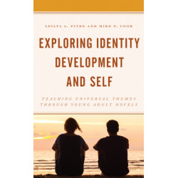 Exploring Identity Development and Self: Teaching Universal Themes Through Young Adult Novels