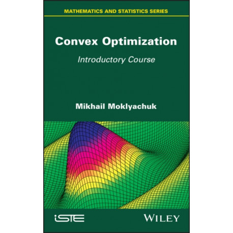 Convex Optimization: Introductory Course