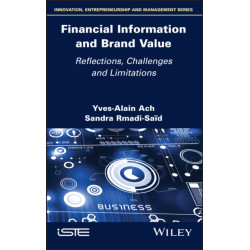 Financial Information and Brand Value: Reflections, Challenges and Limitations