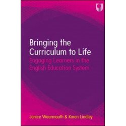 Bringing the Curriculum to Life: Engaging Learners in the English Education System