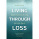 Living Through Loss: Interventions Across the Life Span