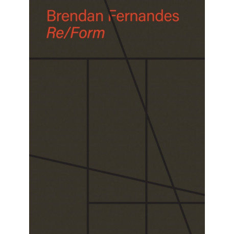 Brendan Fernandes: Re/Form