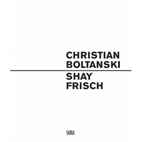 Christian Boltanski – Shay Frisch