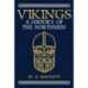 Vikings: A History of the Northmen