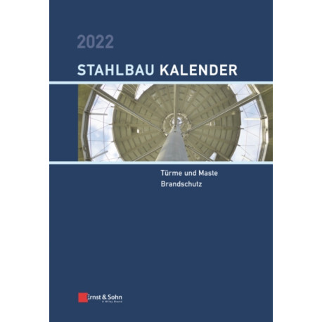 Stahlbau-Kalender 2022: Turme und Maste, Brandschutz