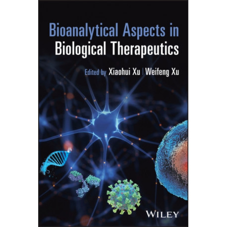 Bioanalytical Aspects in Biological Therapeutics