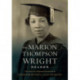 The Marion Thompson Wright Reader: Edited and with a Biographical Introduction by Graham Russell Gao Hodges