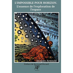 L'impossible Pour Horizon: L'essence de l'exploration de l'espace