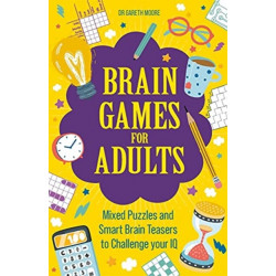 Brain Games for Adults: Mixed Puzzles and Smart Brainteasers to Challenge Your IQ