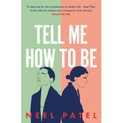 Tell Me How to Be: A beautifully moving story of family and first love