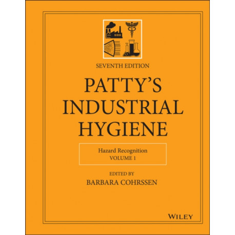 Patty's Industrial Hygiene, Volume 1: Hazard Recognition