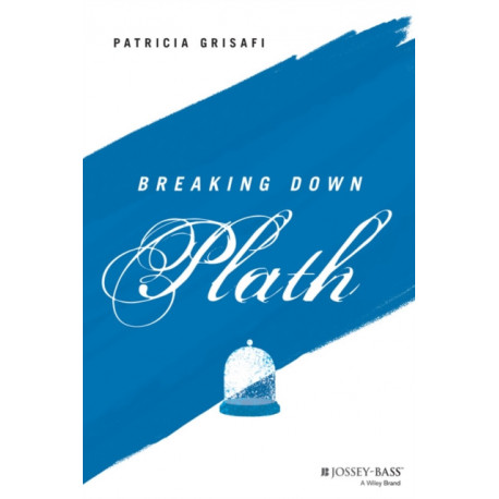 Breaking Down Plath