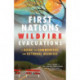 First Nations Wildfire Evacuations: A Guide for Communities and External Agencies