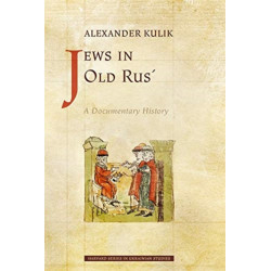 Jews in Old Rus’: A Documentary History