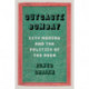 Outcaste Bombay: City Making and the Politics of the Poor