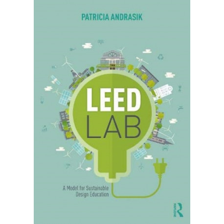 LEED Lab: A Model for Sustainable Design Education
