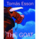 Tomas Esson: THE GOAT