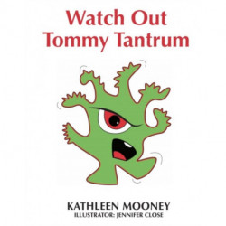 Watch Out Tommy Tantrum