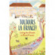 Toujours la France!: Living the Dream in Rural France
