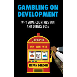 Gambling on Development: Why Some Countries Win and Others Lose