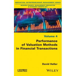 Performance of Valuation Methods in Financial Transactions