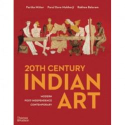 20th Century Indian Art: Modern, Post-Independence, Contemporary