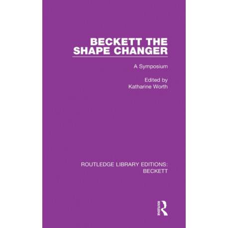 Beckett the Shape Changer: A Symposium