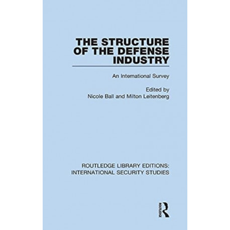 The Structure of the Defense Industry: An International Survey