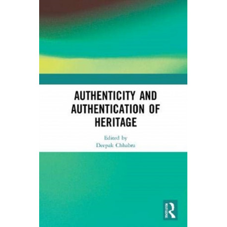 Authenticity and Authentication of Heritage