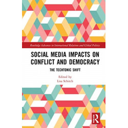 Social Media Impacts on Conflict and Democracy: The Techtonic Shift