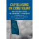 Capitalising on Constraint: Bailout Politics in Eurozone Countries