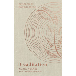 Breaditation: De-stress by Making Bread