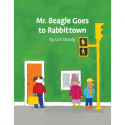 Mr Beagle Goes to Rabbittown