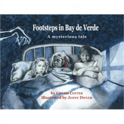 Footsteps in Bay de Verde: A mysterious tale