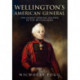 Wellington's American General: The Oldest Serving Soldier in the British Army