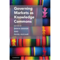 Governing Markets as Knowledge Commons
