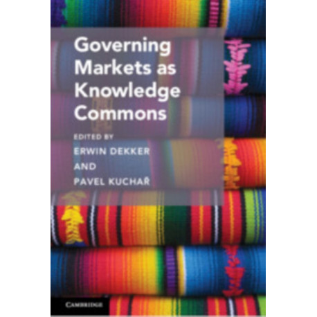 Governing Markets as Knowledge Commons