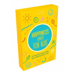 Happiness Cards for Kids: 52 Cheerful Cards to Help Your Child Feel Full of Joy