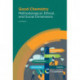 Good Chemistry: Methodological, Ethical, and Social Dimensions