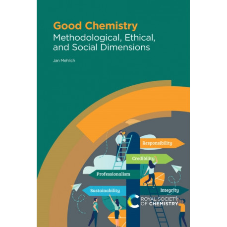 Good Chemistry: Methodological, Ethical, and Social Dimensions
