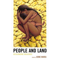 People and Land: Decolonizing Theologies