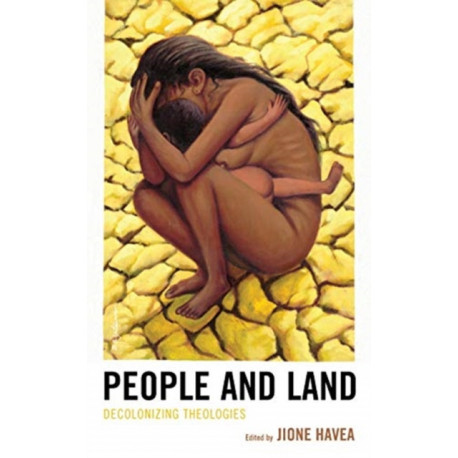 People and Land: Decolonizing Theologies