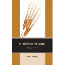 In the Name of the Goddess: A Biophilic Ethic