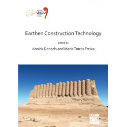 Earthen Construction Technology: Proceedings of the XVIII UISPP World Congress (4-9 June 2018, Paris, France) Volume 11 Session IV-5