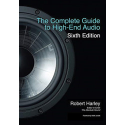 The Complete Guide to High-End Audio