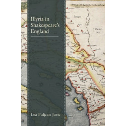 Illyria in Shakespeare’s England