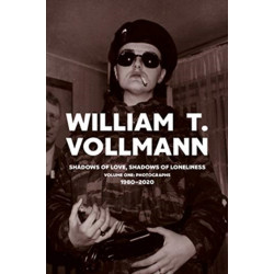 Shadows of Love, Shadows of Loneliness: Volume One: Photographs: 1980-2020